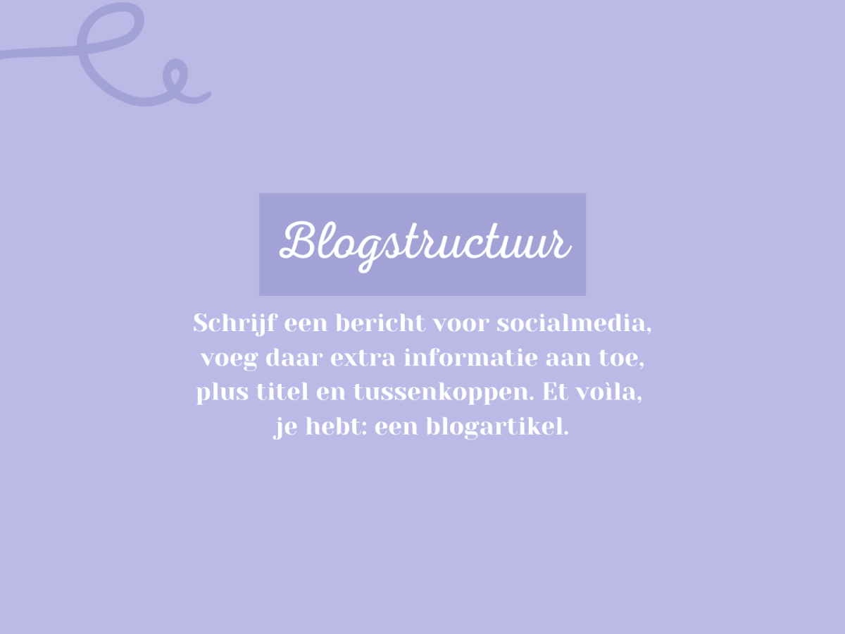 Moeite met blogstructuur aanbrengen? Schrijf eerst het bericht voor&nbsp;socialmedia