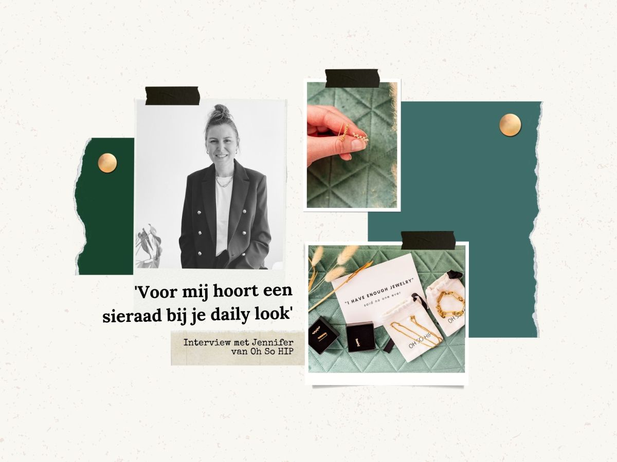 (Interview/advertorial) Jennifer van Oh So HIP: ‘Met een sieraad geef je een statement, of subtiele twist aan je&nbsp;outfit’